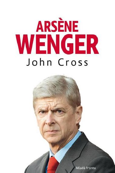 Arsne Wenger - John Cross
