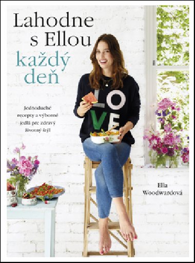 Lahodne s Ellou kad de - Ella Woodward