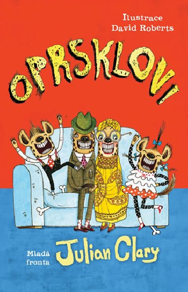 Oprsklovi - Julian Clary