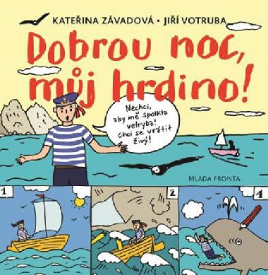 Dobrou noc, mj hrdino! - Kateina Zvadov