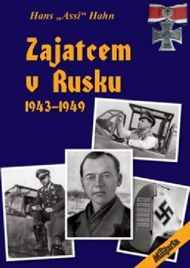 Zajatcem v Rusku - Hans 