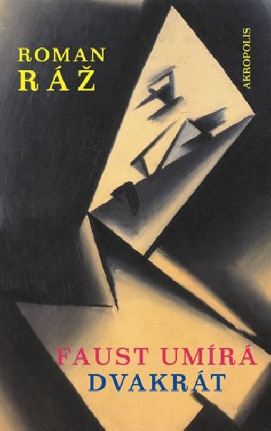 Faust umr dvakrt - Roman R