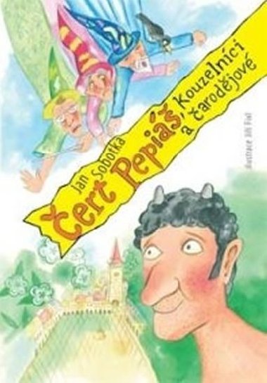 ert Pepi, kouzelnci a arodjov - Jan Sobotka