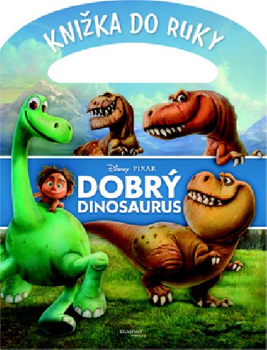 Dobr dinosaurus Kniha s uchom - 