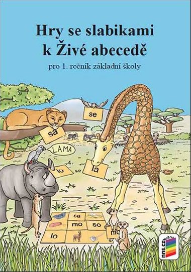 Hry se slabikami k iv abeced pro 1. ronk - Alena Bra Dolealov