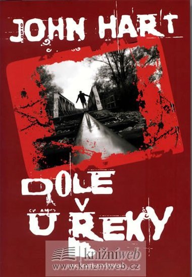 Dole u eky - John Hart