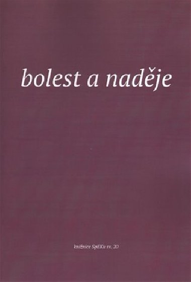 Bolest a nadje - Elen Plzkov