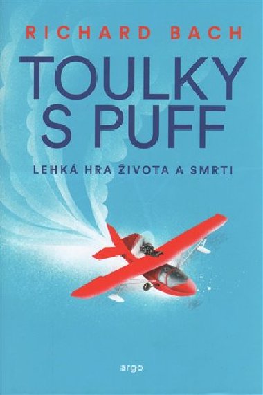 Toulky s Puff. Lehk hra ivota a smrti - Richard Bach