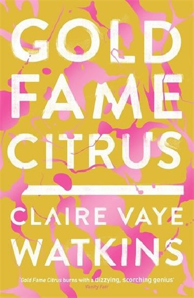 Gold Fame Citrus - Watkins Claire Vaye