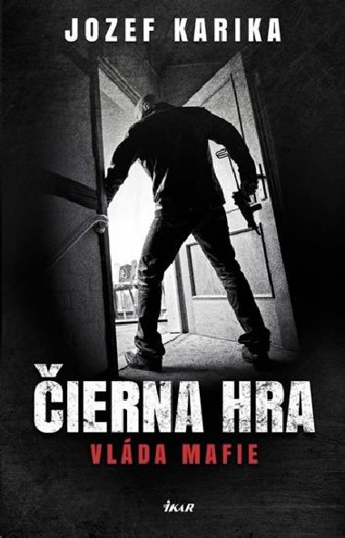 ierna hra: Vlda mafie - Karika Jozef