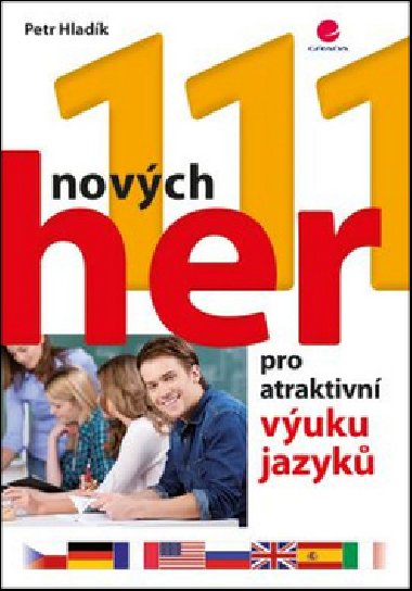 111 nových her pro atraktivní výuku jazyků - Petr Hladík