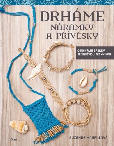 Drhme nramky a pvsky - Suzanne McNeillov