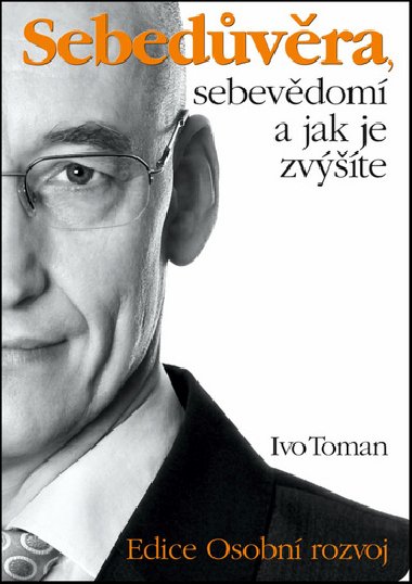 Sebedvra, sebevdom a jak je zvte - Ivo Toman