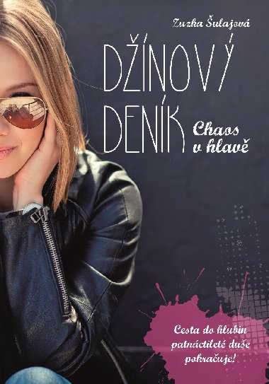 Dnov denk Chaos v hlav - Zuzana ulajov