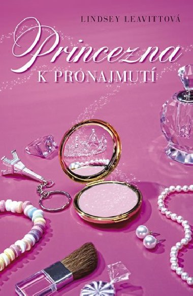 Princezna k pronajmut - Lindsey Leavittov