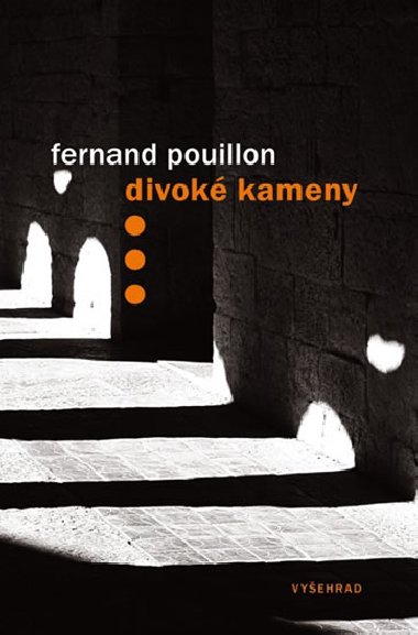 Divok kameny - Fernand Pouillon
