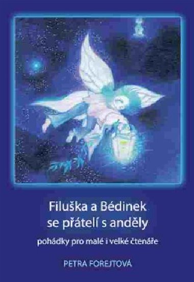 Filuka a Bdinek se ptel s andly - Petra Forejtov