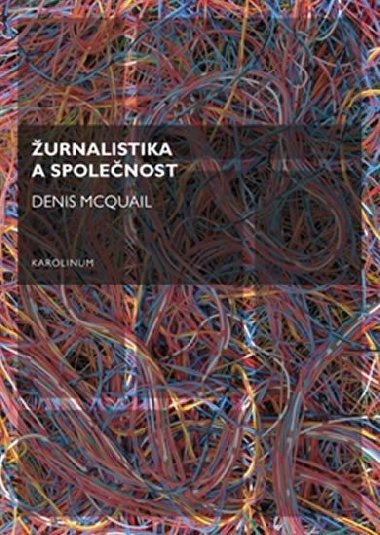 urnalistika a spolenost - Denis McQuail