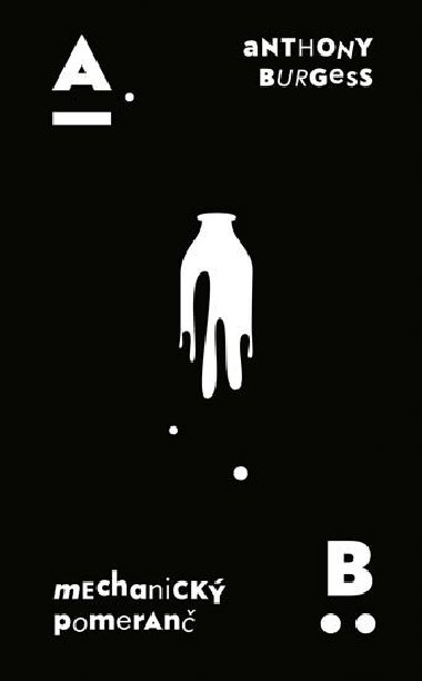 Mechanick pomeran - Anthony Burgess