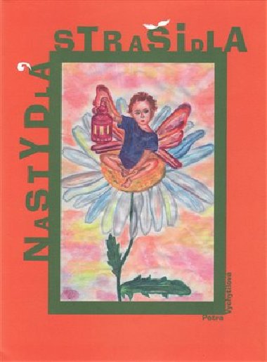 Nastydl straidla - Petra Vychytilov