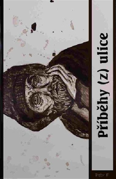 Pbhy (z) ulice - Petr Freimann