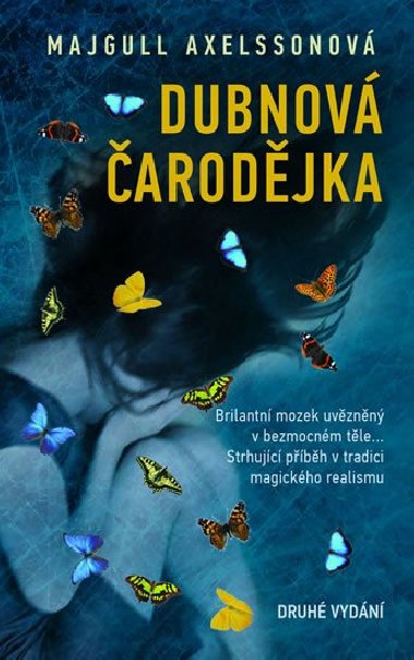 Dubnov arodjka - Majgull Axelssonov