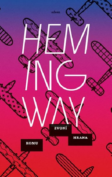 Komu zvon hrana - Ernest Hemingway