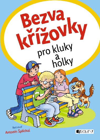 Bezva kovky pro kluky a holky - Petra Fantov