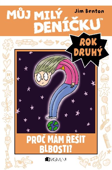 Mj mil denku 2. rok Pro mm eit blbosti? - Jim Benton