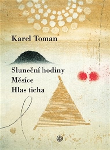 Slunen hodiny, Msce a Hlas ticha - Karel Toman