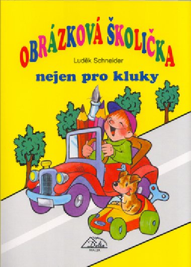Obrzkov kolika nejen pro kluky - Ludk Schneider