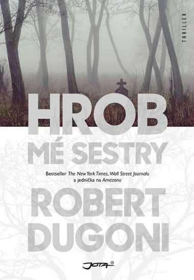 Hrob m sestry - Robert Dugoni