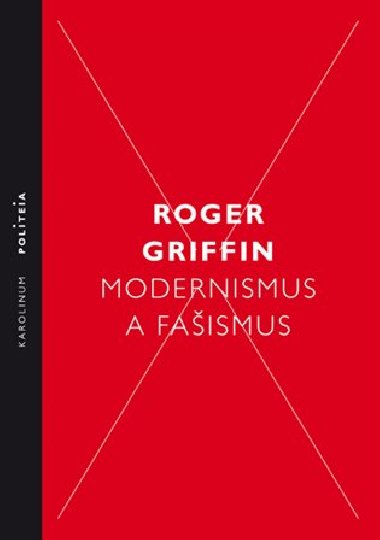 Modernismus a faismus - Roger Griffin