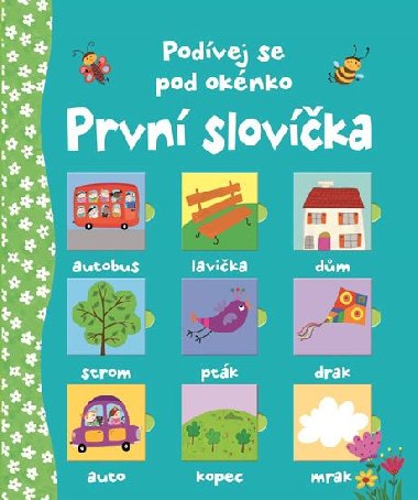 Prvn slovka - Podvej se pod oknko - Svojtka