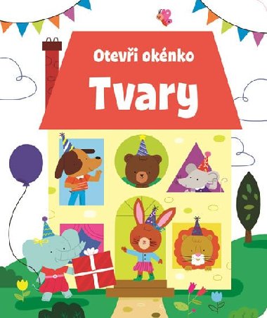 Tvary - Otevi oknko - Svojtka