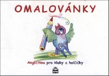 Omalovnky Anglitina pro kluky a holiky - SPN - pedagogick nakladatelstv