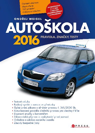 Autokola 2016 - Pravidla, znaky, testy - Ondej Weigel