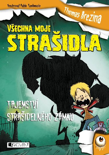 Vechna moje straidla Tajemstv straidelnho zmku - Thomas C. Brezina