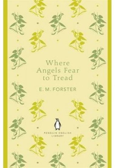 Where Angels Fear to Tread - Forster E. M.