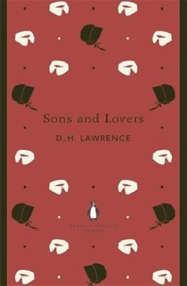 Sons and Lovers - Lawrence D. H.
