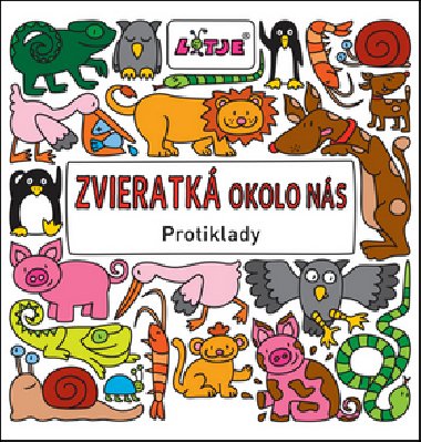 Zvieratk okolo ns - Lizelot Versteegov