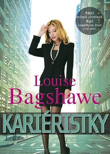 Kariéristky - Louise Bagshawe