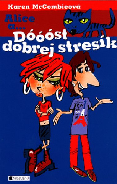Alice a... dst dobrej stresk - Karen McCombieov