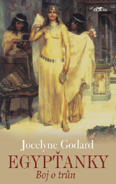 Egypanky  boj o trn - Jocelyne Godard