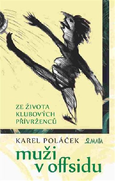 Mui v offsidu - Karel Polek