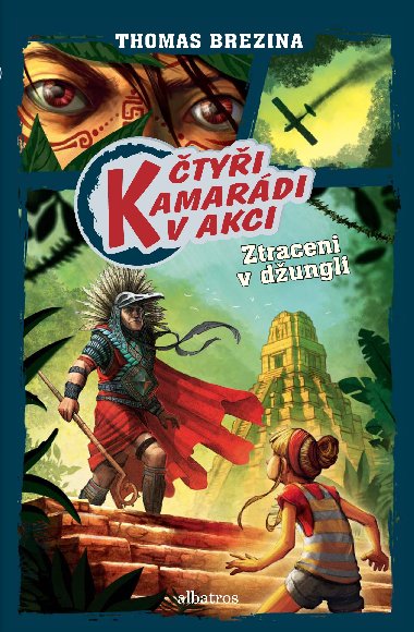 Ztraceni v dungli - tyi kamardi v akci - Thomas C. Brezina