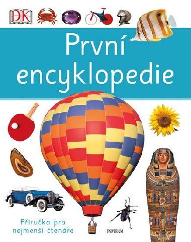 Prvn encyklopedie - Anita Ganeriov, Chris Oxlade