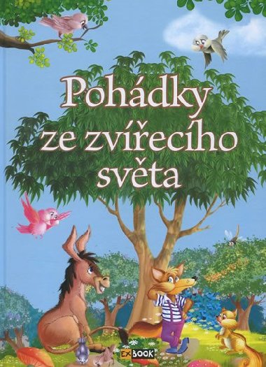 Pohádky ze zvířecího světa - Éva Pádár
