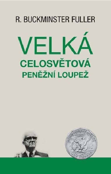 Velk celosvtov penn loupe - R. Buckminster Fuller