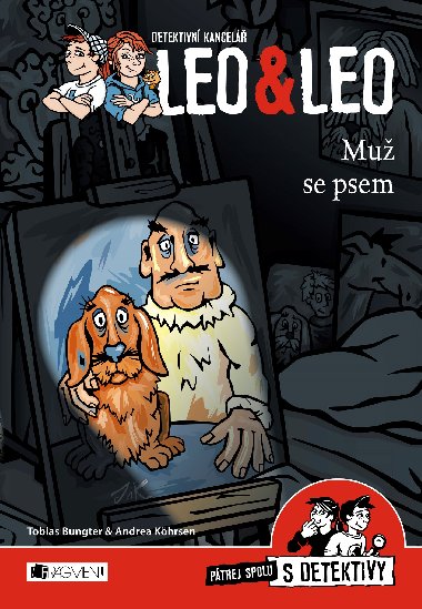 Detektivn kancel Leo & Leo Mu se psem - Tobias Bungter; Andrea Khrsen
